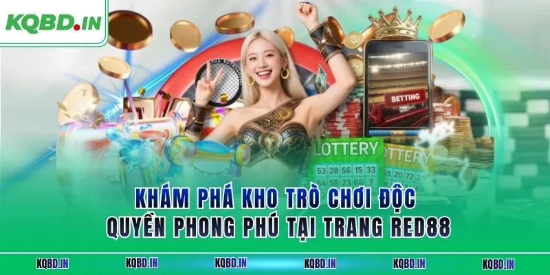 RED88 | Uy Tín Với Hệ Sinh Thái Đổi Thưởng Hàng Đầu 2025 2 Khám phá kho trò chơi độc quyền phong phú tại trang RED88