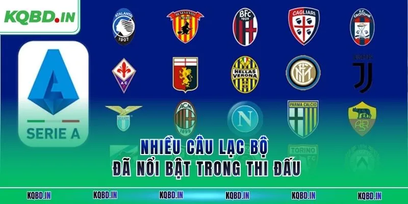 Serie A 14 Nhiều câu lạc bộ đã nổi bật trong thi đấu