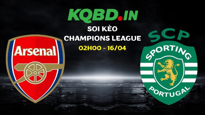 Nhận định Arsenal vs Sporting ngày 16/04/2026 | Champions League 3 Nhận định Arsenal vs Sporting