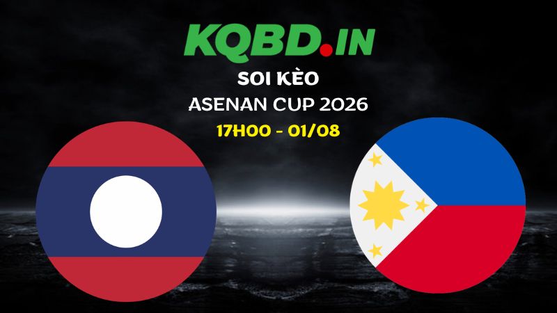Nhận định Lào vs Philippines ngày 01/08/2026 | ASEAN Cup 2026 7 Nhận định Lào vs Philippines ngày 01/08/2026 | ASEAN Cup 2026