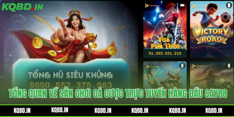 Say88 - Thiên Đường Giải Trí Trực Tuyến Đẳng Cấp Và Uy Tín 1 Tổng quan chi tiết về thương hiệu cá cược uy tín Say88