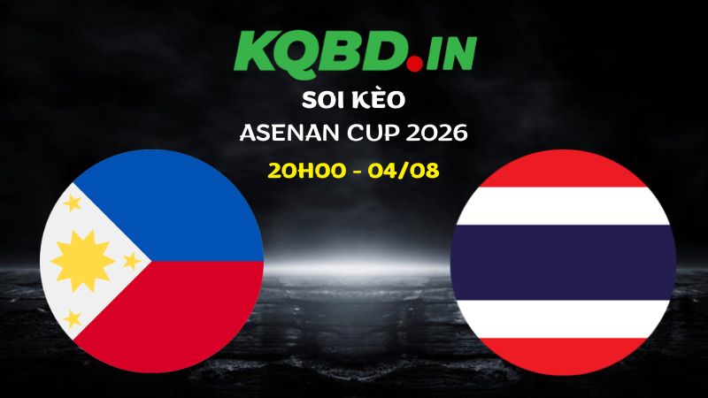 Nhận định Philippines vs Thái Lan ngày 04/08/2026 | ASEAN Cup 2026 1 Nhận định Philippines vs Thái Lan ngày 04/08/2026 | ASEAN Cup 2026